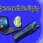Tips merawat baterai laptop
