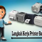 Langkah Kerja Printer Barcode