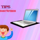 Tips Merawat Notebook