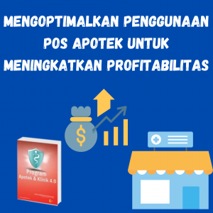 Mengoptimalkan Penggunaan POS Apotek untuk Meningkatkan Profitabilitas Mengoptimalkan Penggunaan POS Apotek untuk Meningkatkan Profitabilitas