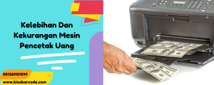 Kelebihan Dan Kekurangan Mesin Pencetak Uang Kelebihan Dan Kekurangan Mesin Pencetak Uang